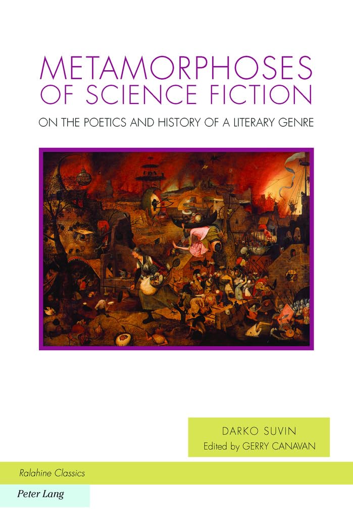 Metamorphoses of Science Fiction: On the Poetics and History of a Literary Genre (Ralahine Utopian Studies, Band 18) Contemporary literature Books