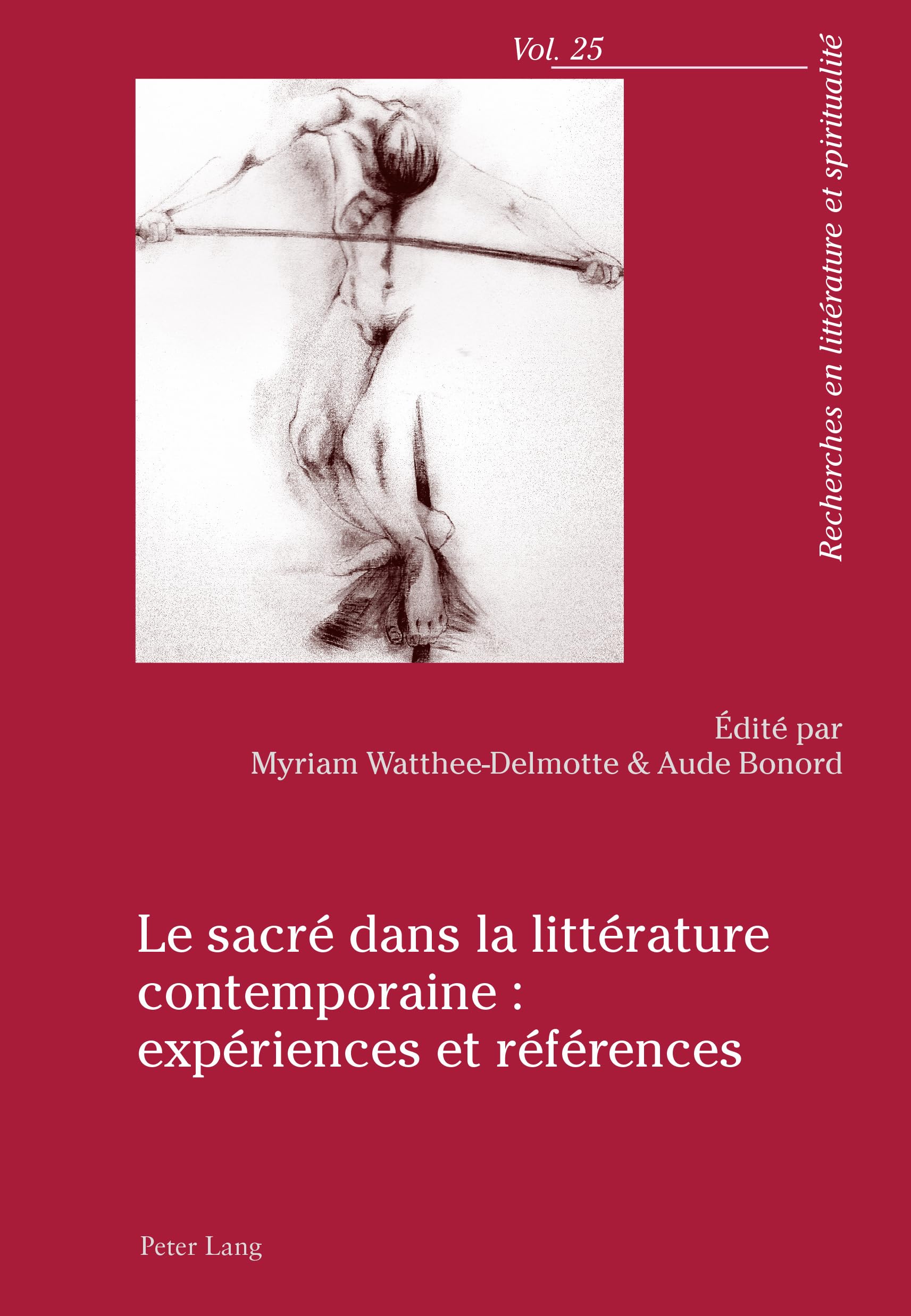 Le sacré dans la littérature contemporaine : expériences et références book