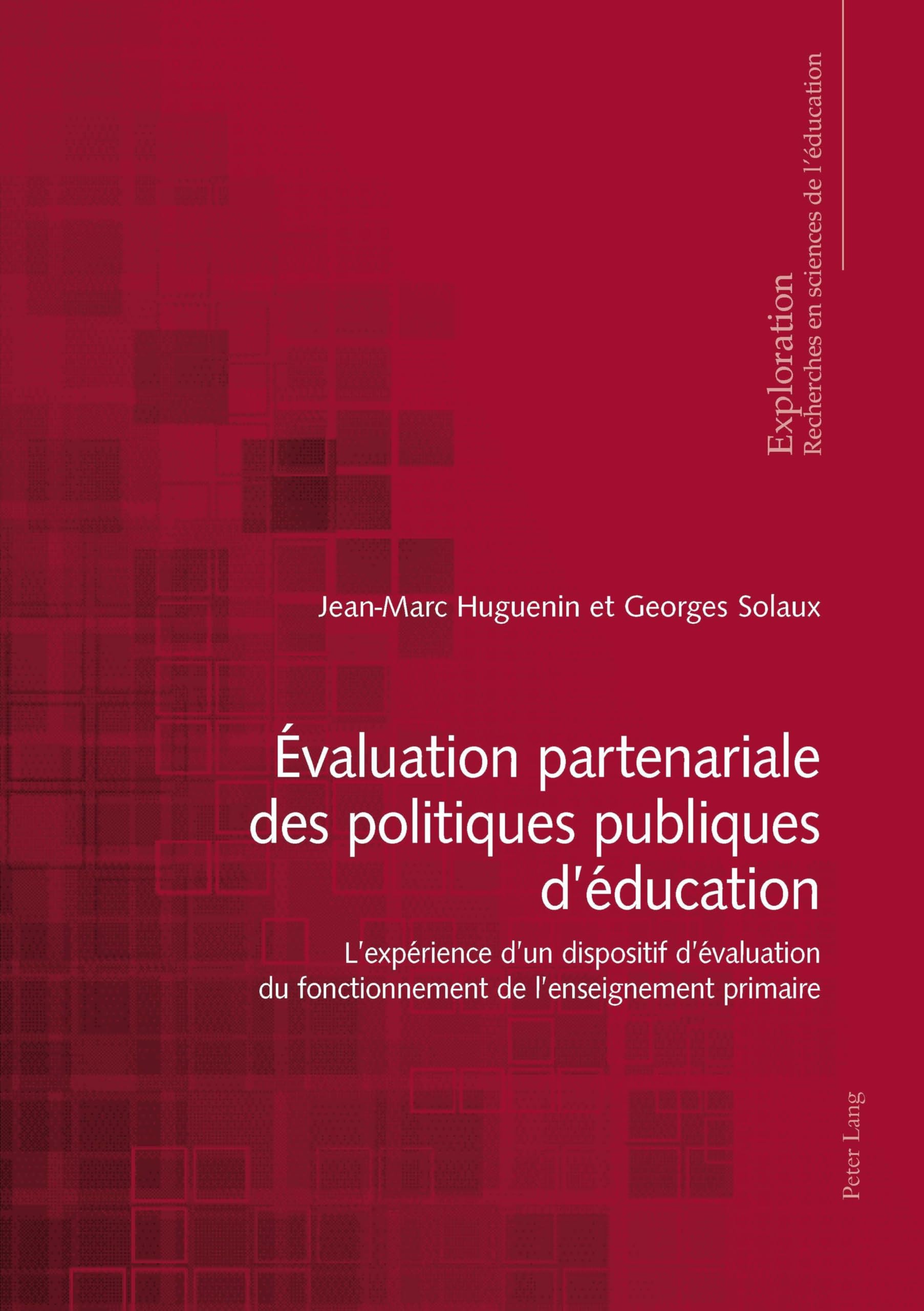 Évaluation partenariale des politiques publiques d'éducation: L'expérience d'un dispositif d'évaluation du fonctionnement de l'enseignement primair book