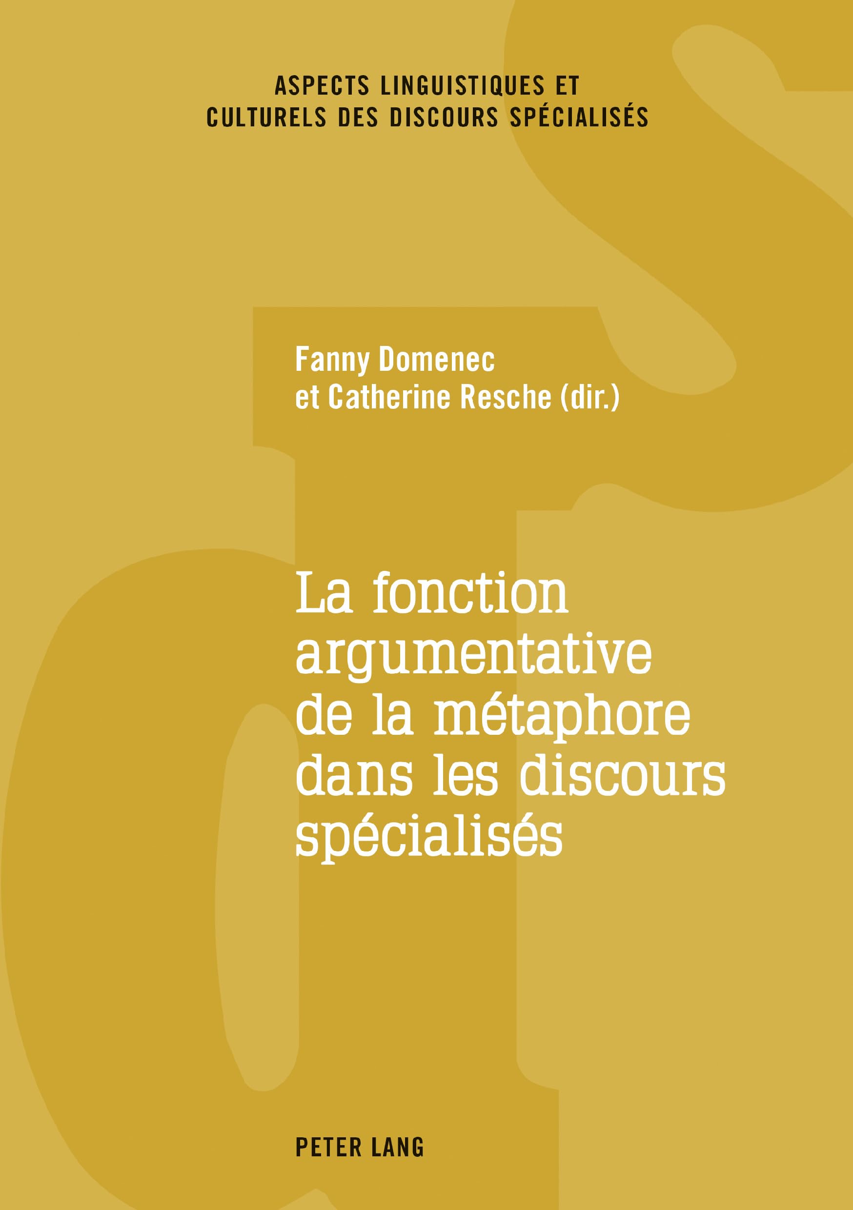 La fonction argumentative de la métaphore dans les discours spécialisés book