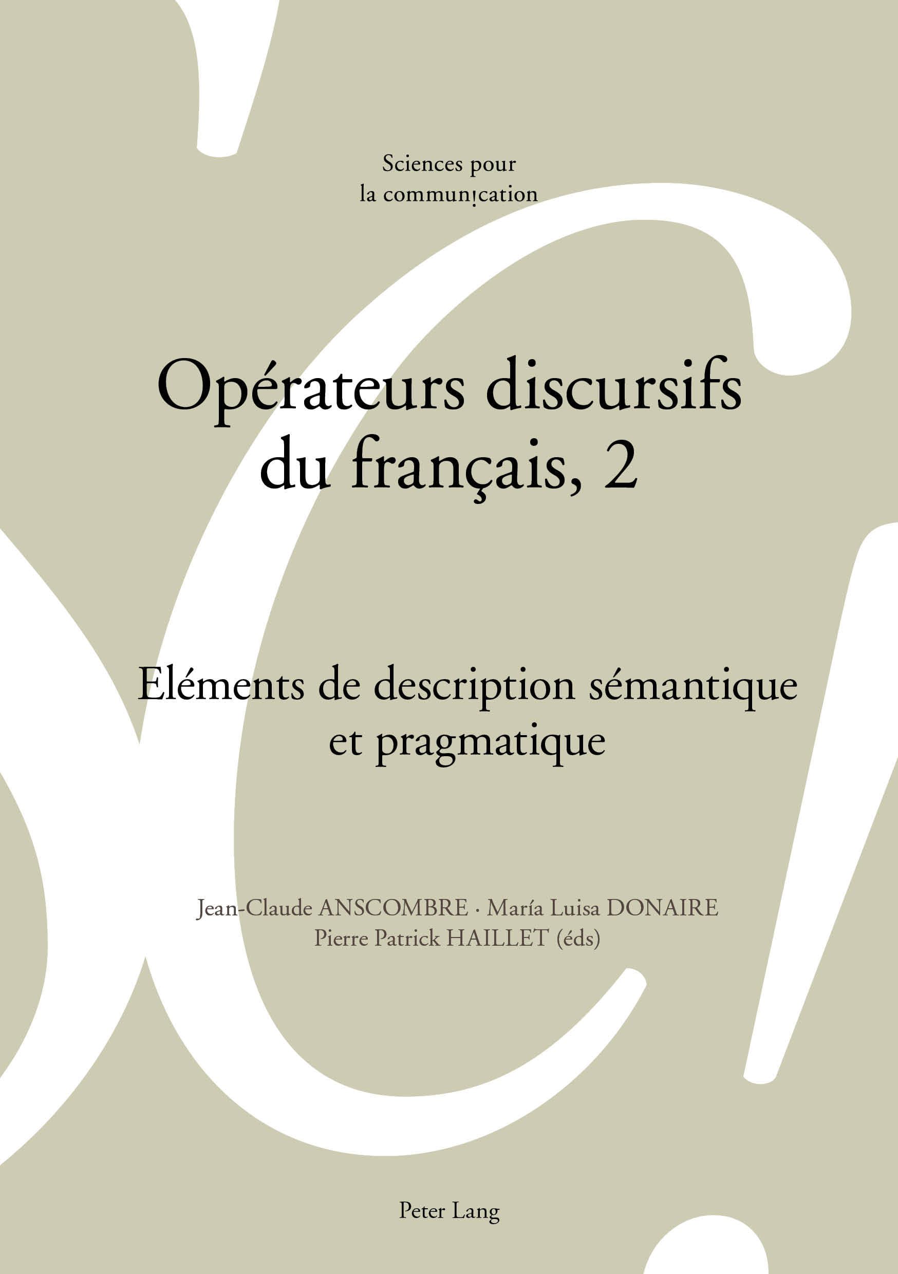 Opérateurs discursifs du français, 2: Eléments de description sémantique et pragmatique book