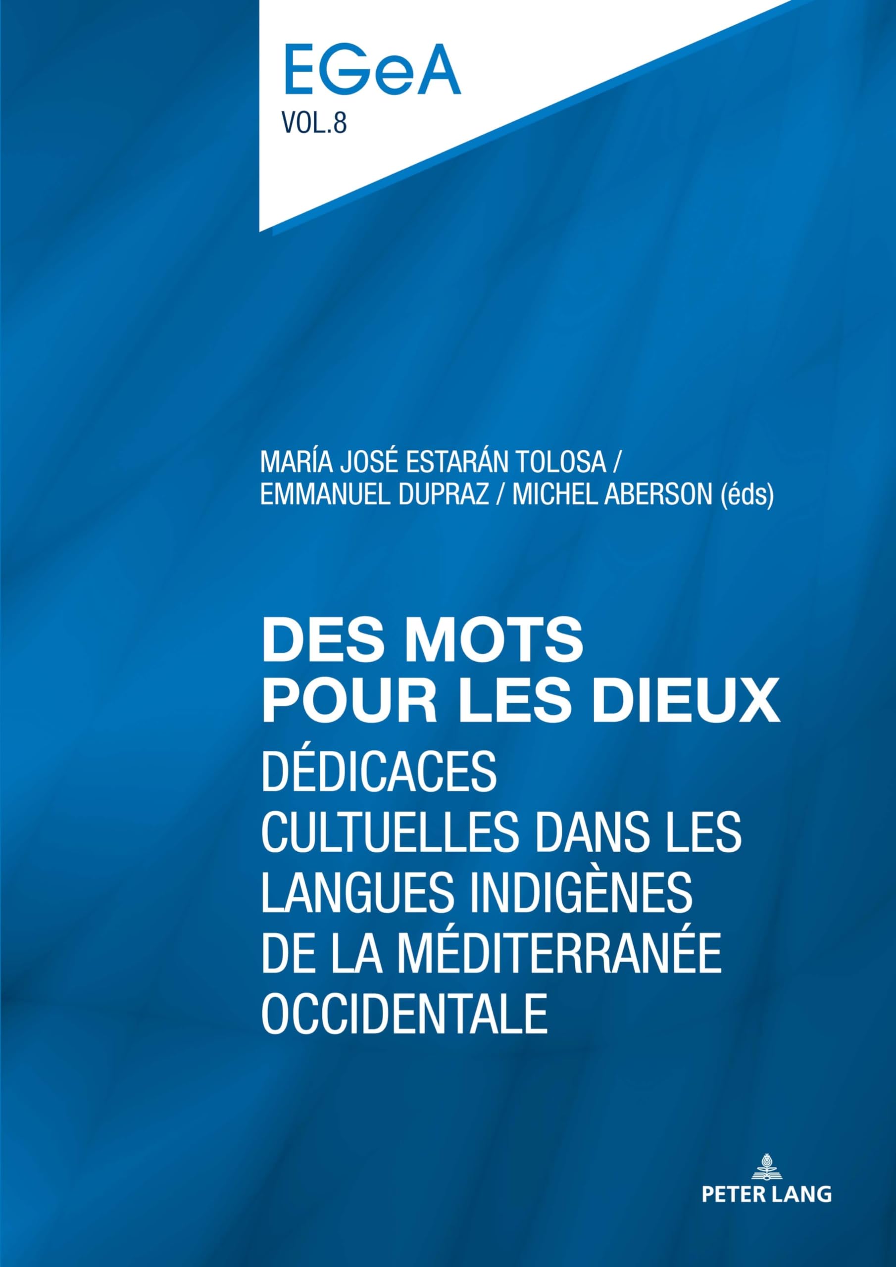 Des mots pour les dieux: Dédicaces cultuelles dans les langues indigènes de la Méditerranée occidentale book