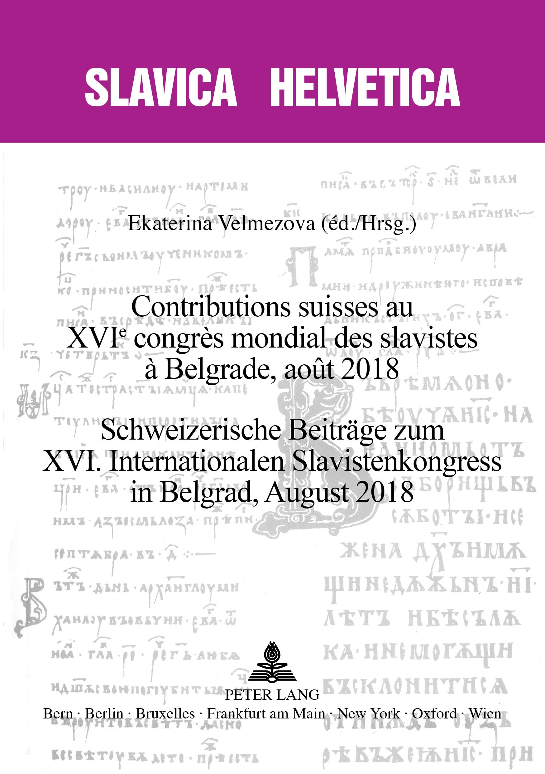 Contributions suisses au XVIe congrès mondial des slavistes à Belgrade, août 2018 Schweizerische Be book