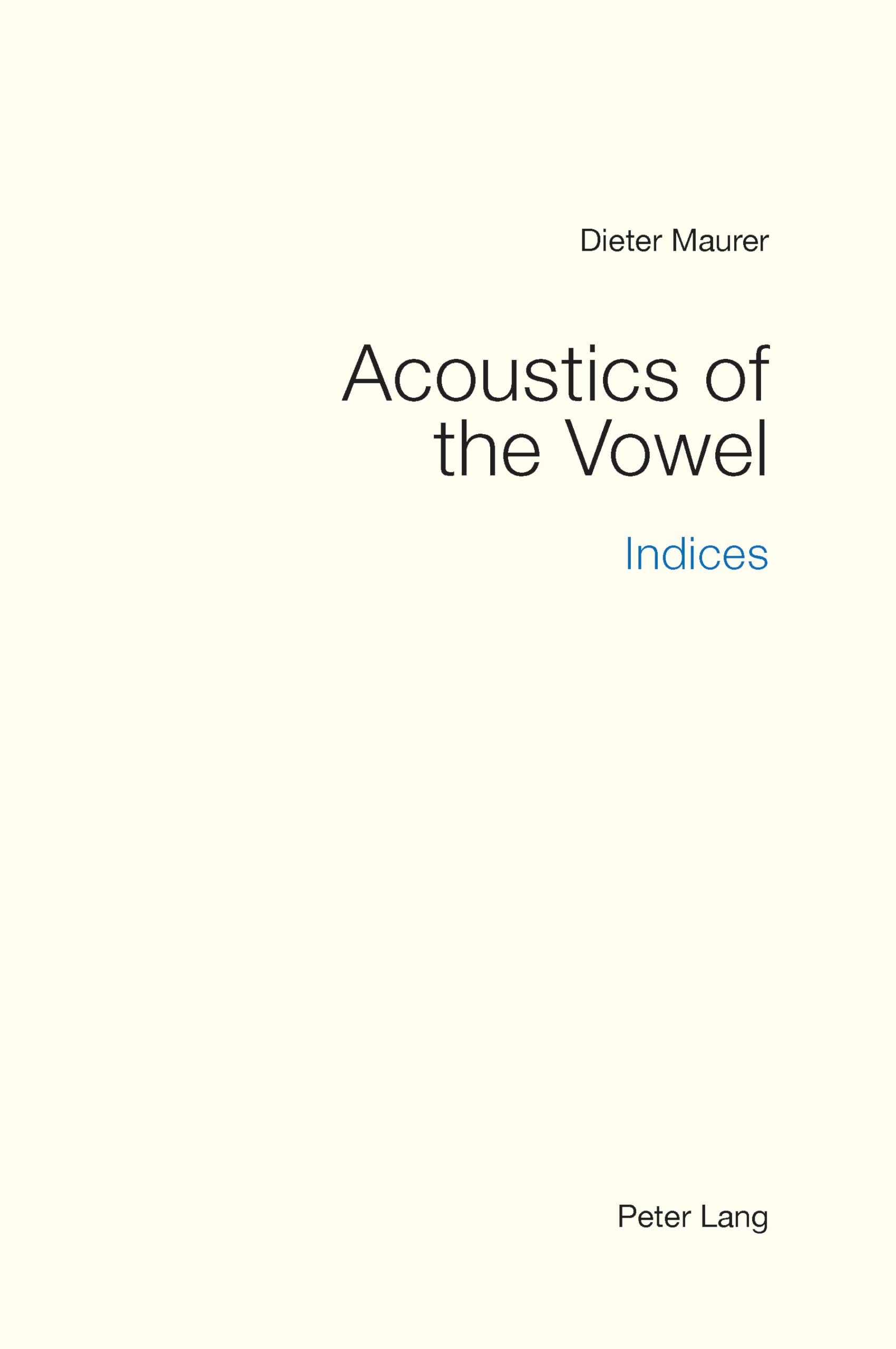 Acoustics of the Vowel Social Sciences