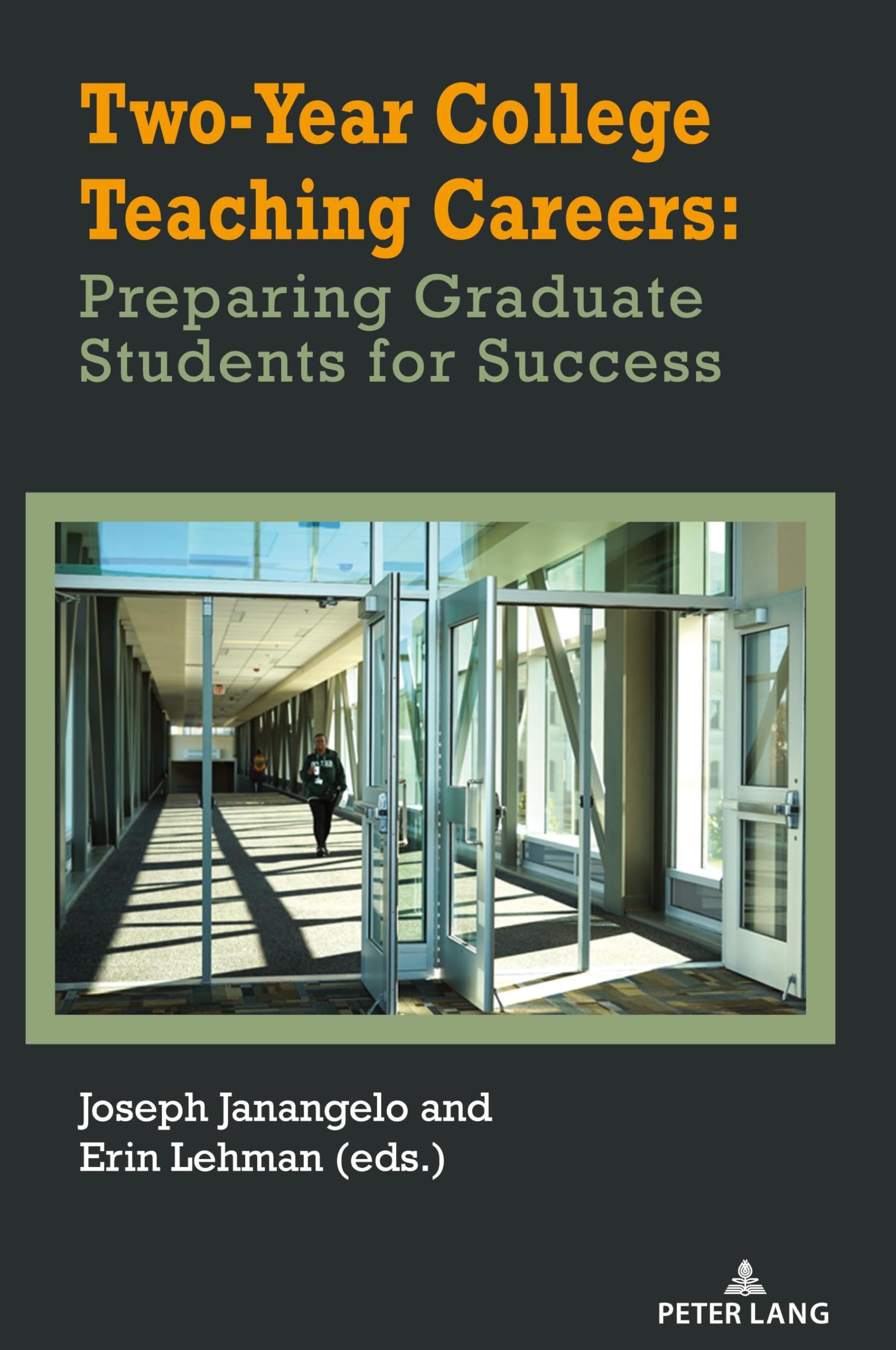 Two-Year College Teaching Careers: Preparing Graduate Students for Success Education & Training