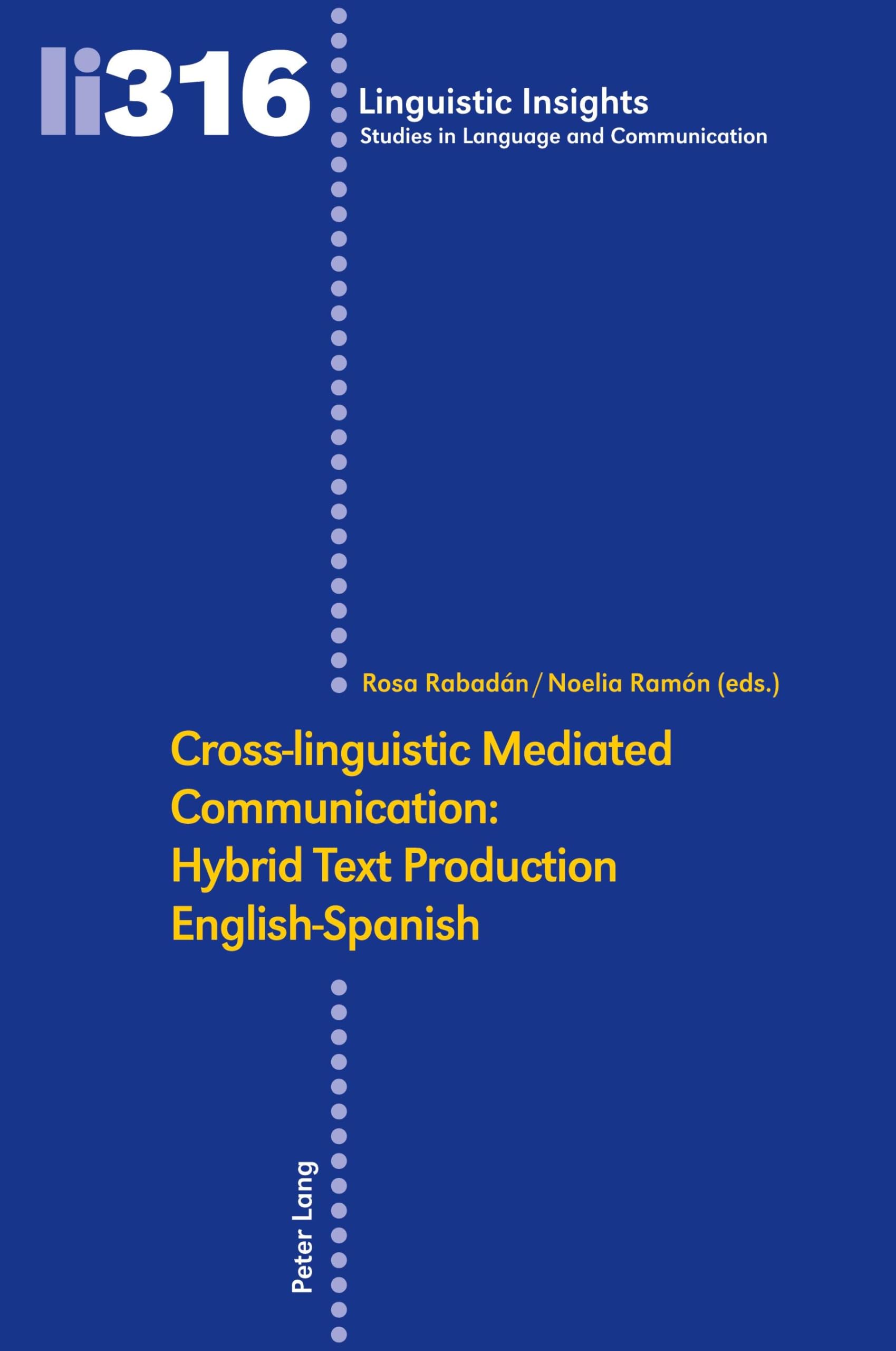 Cross-linguistic Mediated Communication: Hybrid Text Production English-Spanish Computer Science