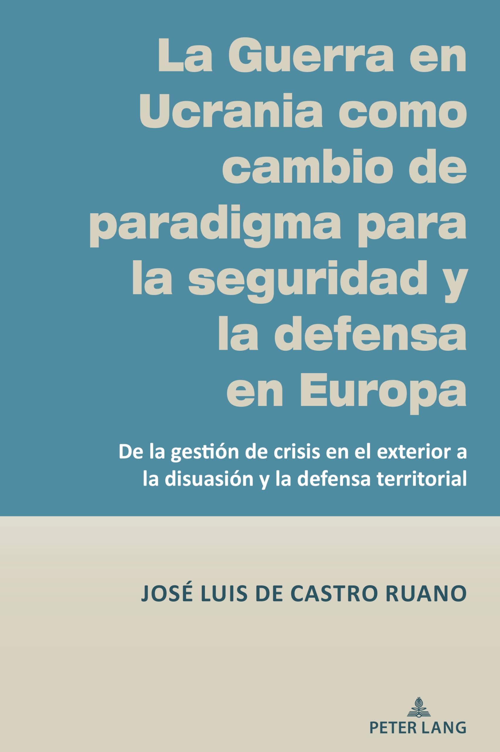 La Guerra en Ucrania como cambio de paradigma para la seguridad y la defensa en Europa Law