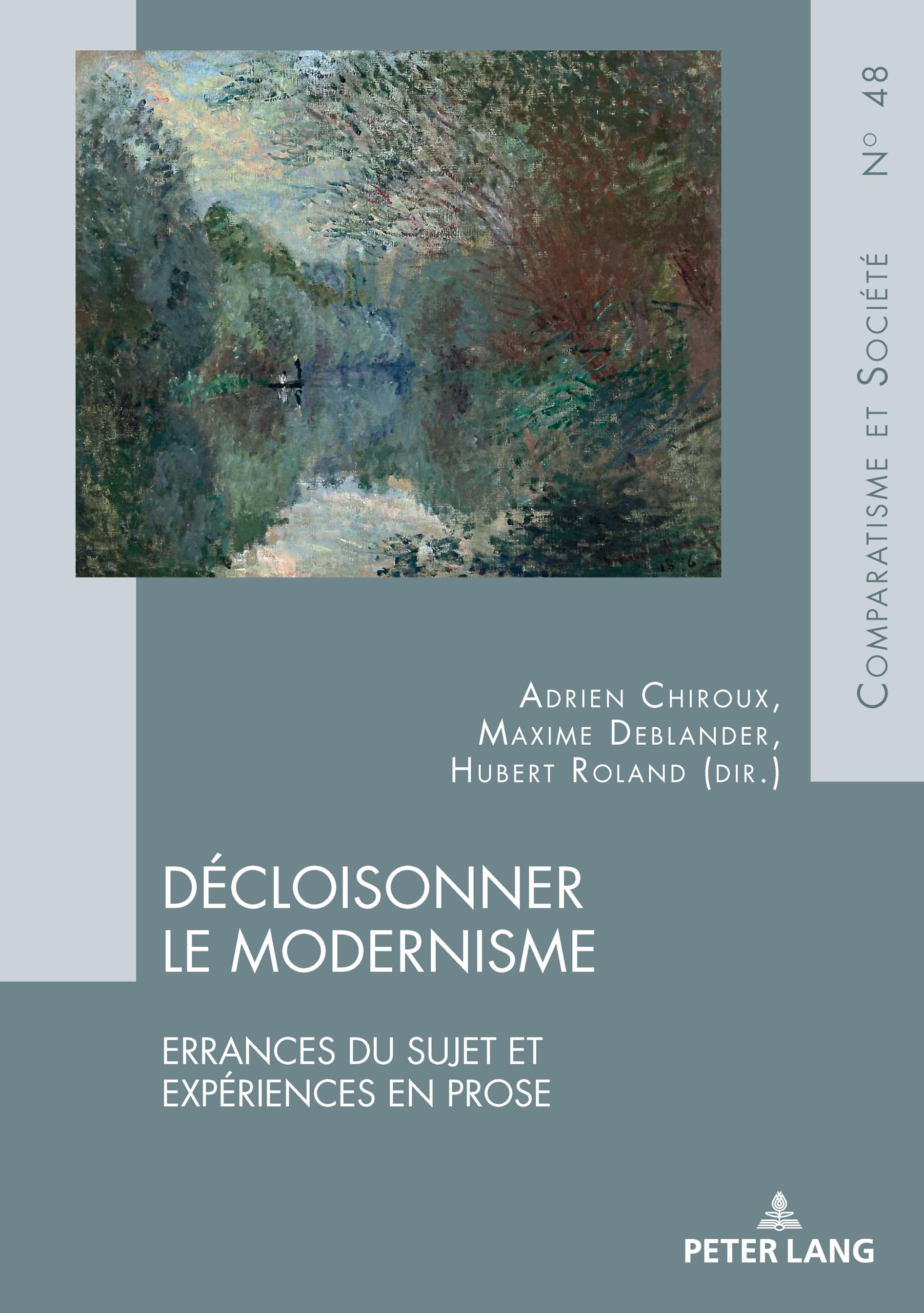 Décloisonner le modernisme: Errances du sujet et expériences en prose Contemporary literature