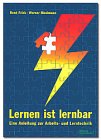 Lernen ist lernbar. Eine Anleitung zur Arbeits- und Lerntechnik Study Guides