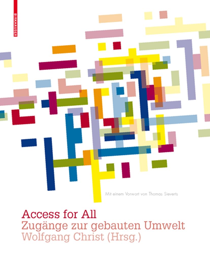 Access for All: Zugänge zur gebauten Umwelt Social Sciences