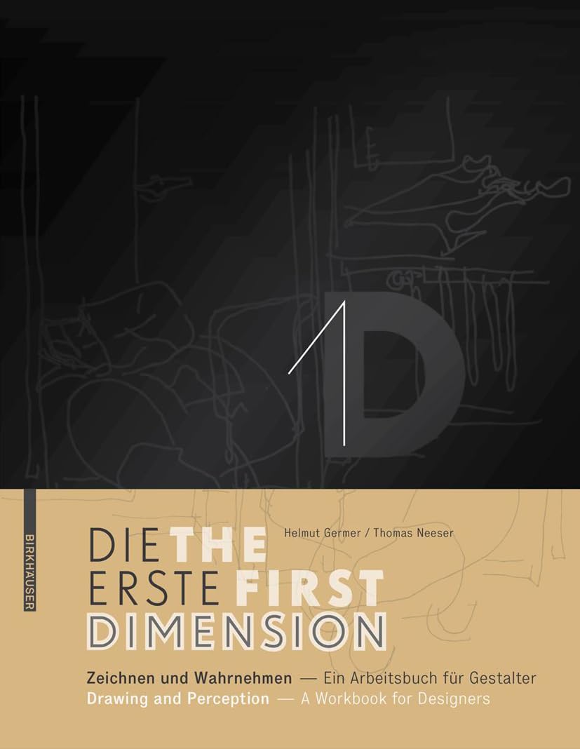 1D – Die erste Dimension | 1D – The First Dimension: Zeichnen und Wahrnehmen – Ein Arbeitsbuch für Gestalter / Drawing and Perception – A Workbook for Designers Architecture
