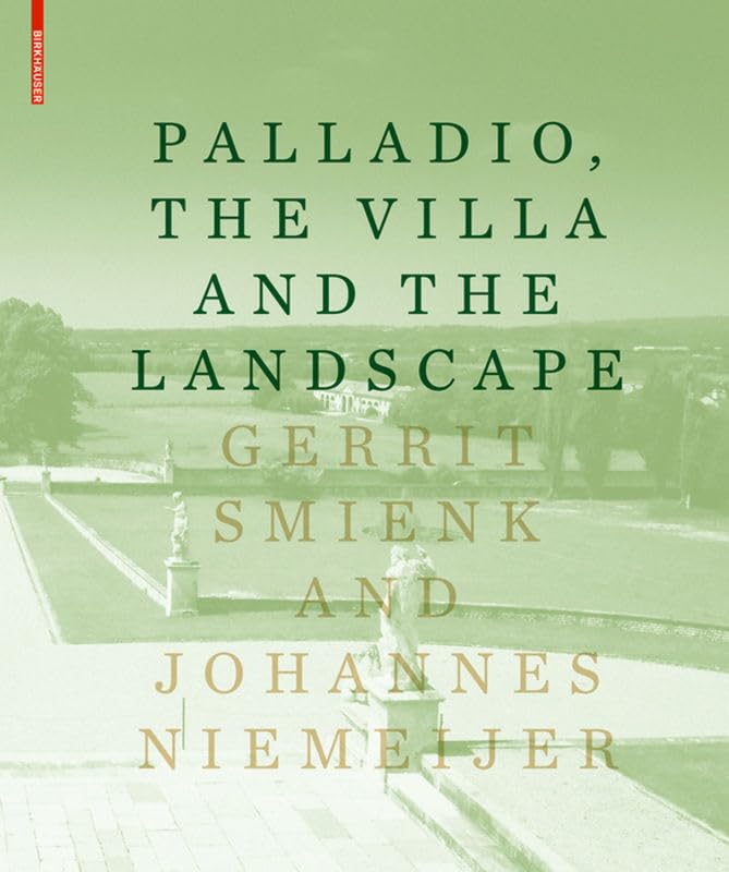 Palladio, the Villa and the Landscape book