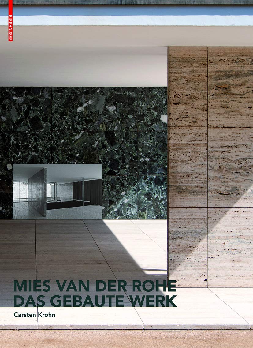 Mies van der Rohe. Das gebaute Werk Architecture