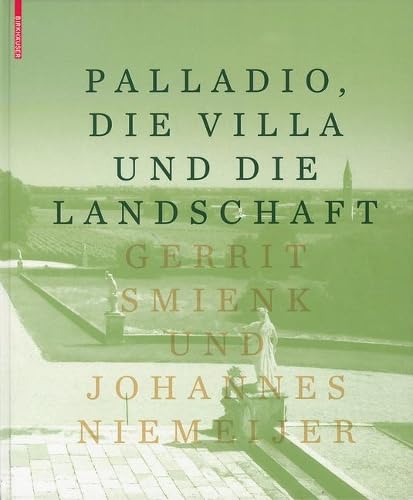Palladio, die Villa und die Landschaft Architecture