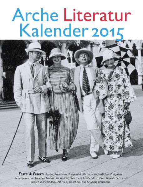 Arche Literatur Kalender 2015: Thema: Feste & Feiern Contemporary literature