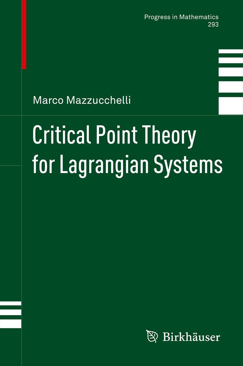 Critical Point Theory for Lagrangian Systems (Progress in Mathematics, 293, Band 293) Reference Books
