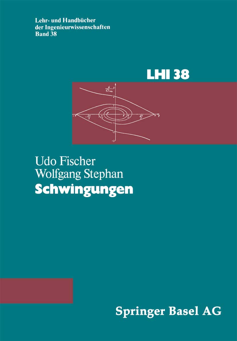 Schwingungen (Lehr- und Handbücher der Ingenieurwissenschaften, Band 38) Law