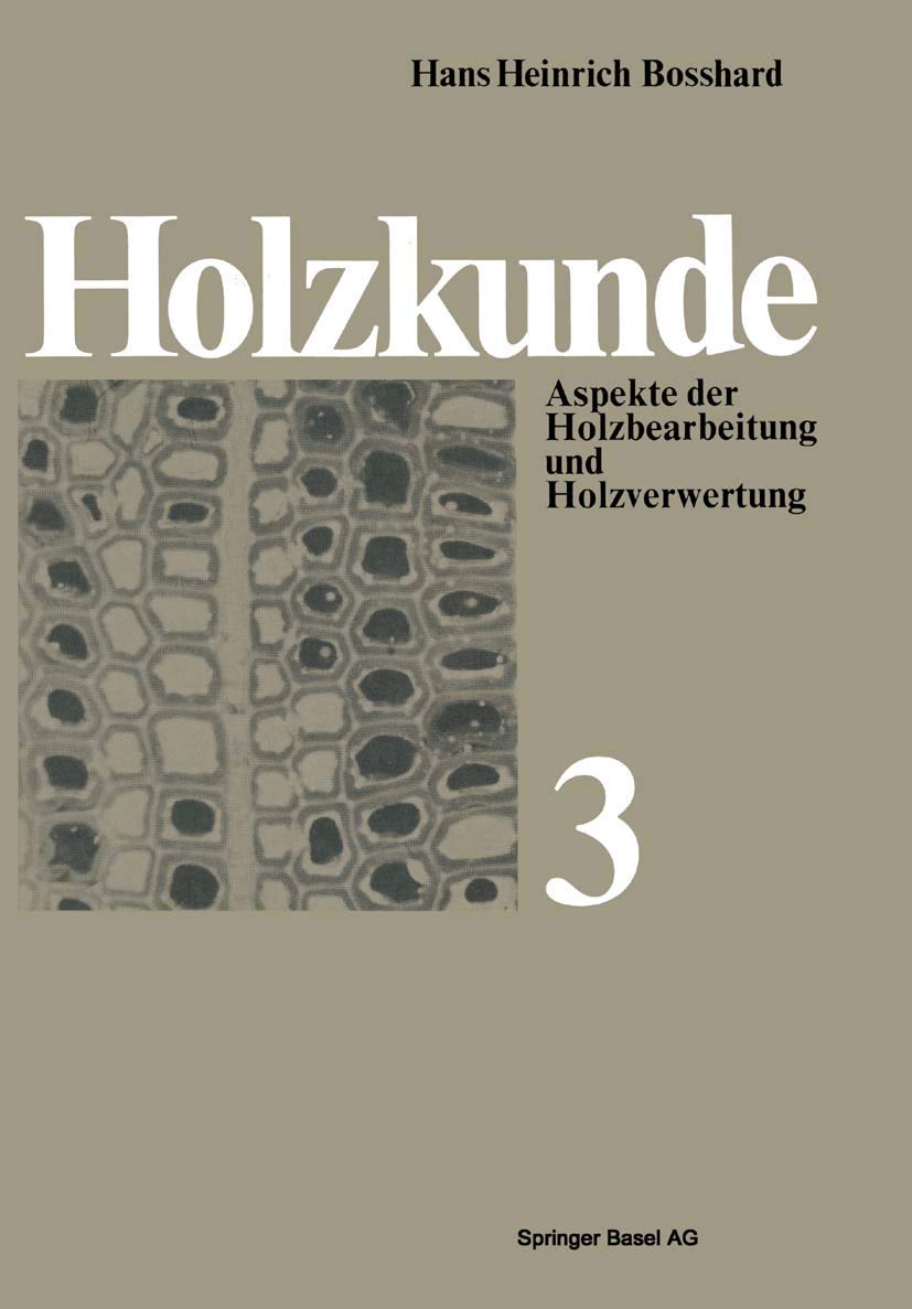 Holzkunde: Aspekte der Holzbearbeitung und Holzverwertung (Reihe der experimentellen Biologie, Band 20) Law