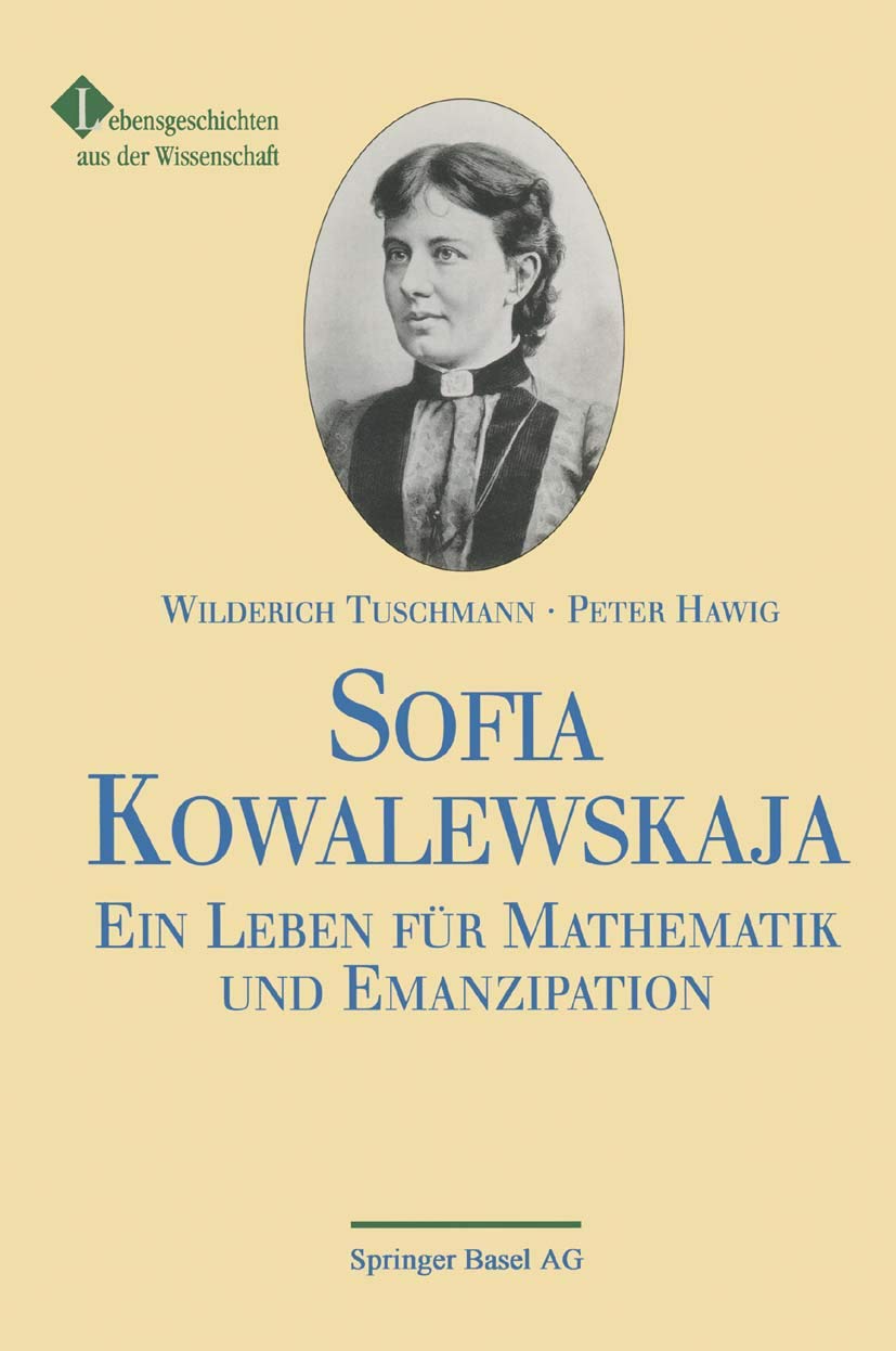 Sofia Kowalewskaja: Ein Leben für Mathematik und Emanzipation Law