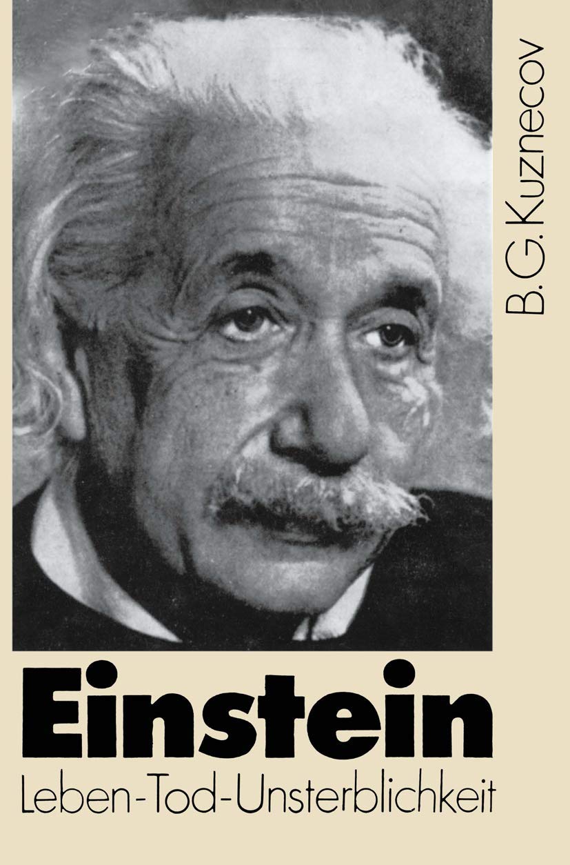 Einstein: Leben — Tod — Unsterblichkeit (Wissenschaft und Kultur, Band 31) Law