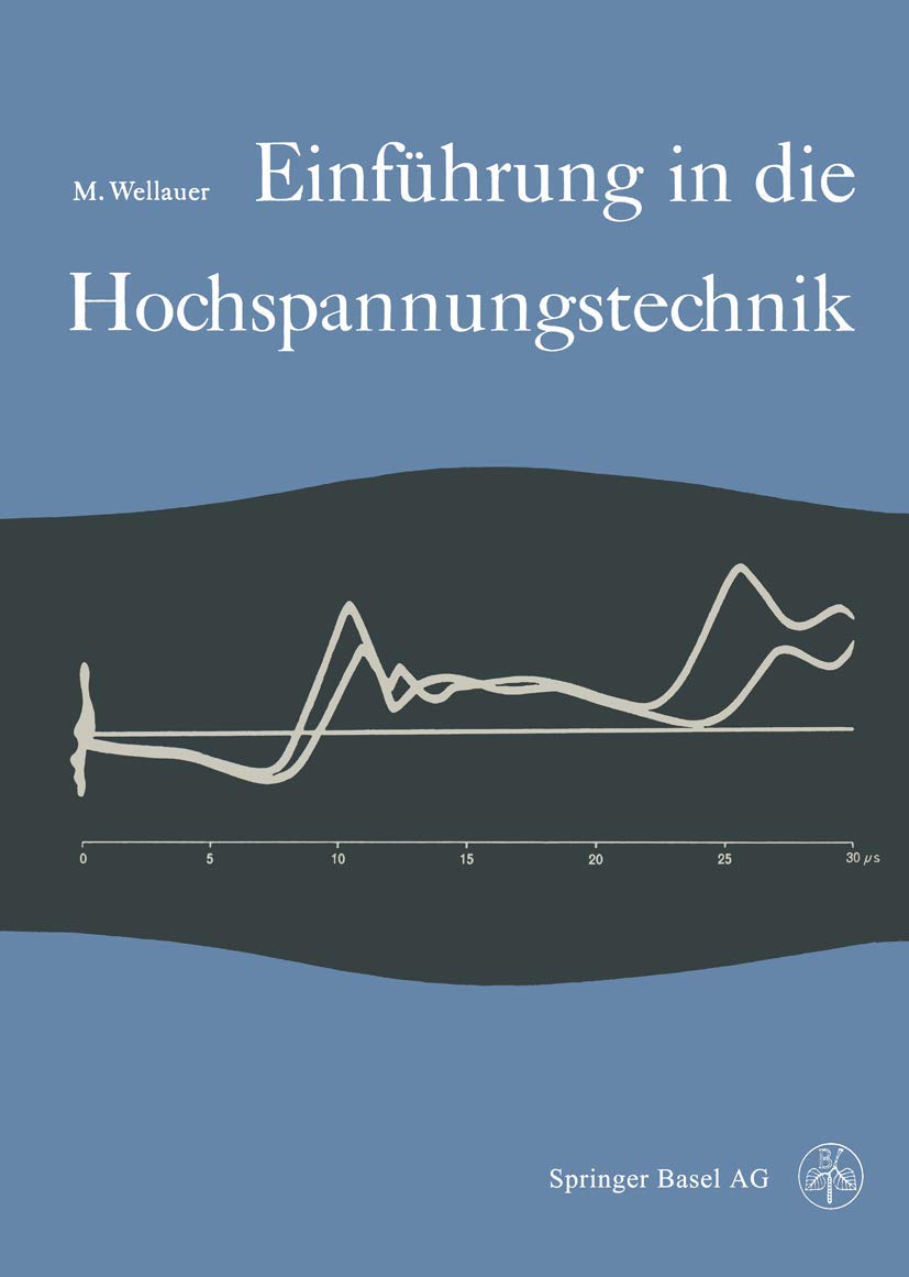 Einführung in die Hochspannungstechnik (Lehrbücher der Elektrotechnik, Band 1) Law