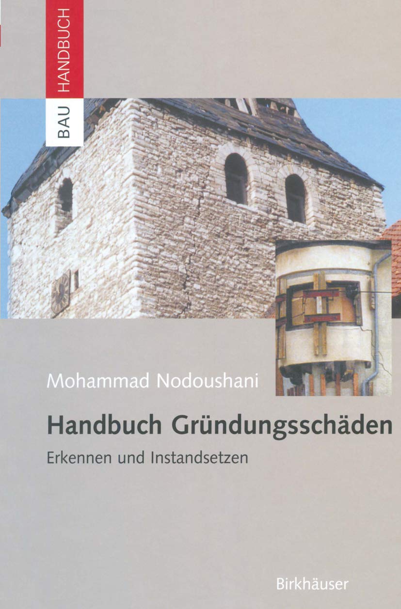 Handbuch Gründungsschäden: Erkennen und Instandsetzen (Bauhandbuch) Business & Technology