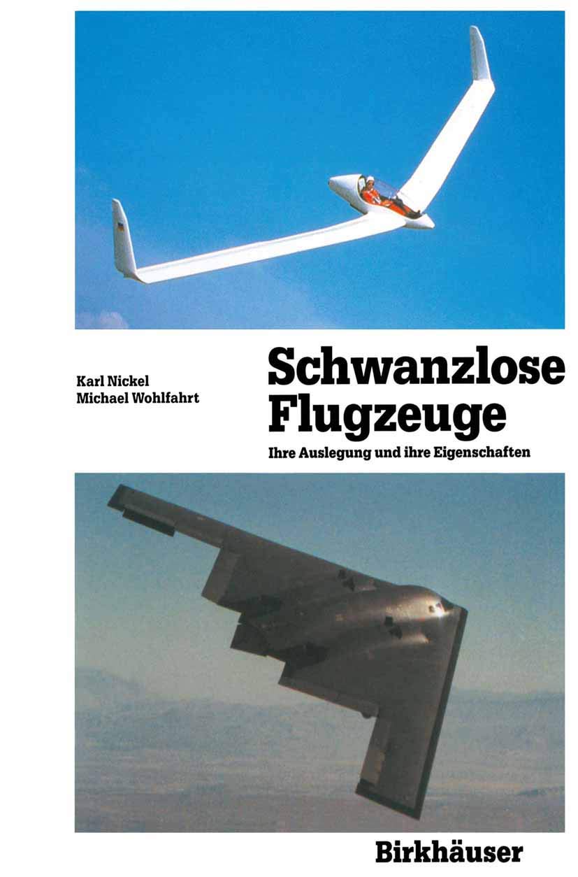Schwanzlose Flugzeuge: Ihre Auslegung und ihre Eigenschaften (Flugtechnische Reihe, Band 3) Law