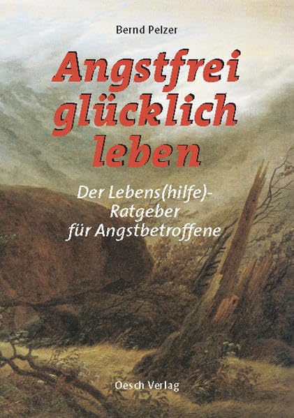 Angstfrei glücklich leben: Lebens(hilfe)-Ratgeber für Angstbetroffene Health, Nutrition & Fitness