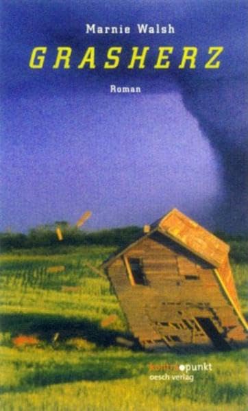 Grasherz: Roman (kontra.punkt im Oesch-Verlag) Contemporary literature