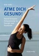 Atme dich gesund! Durch bewusste Entspannung zu Energie und Harmonie Medicine