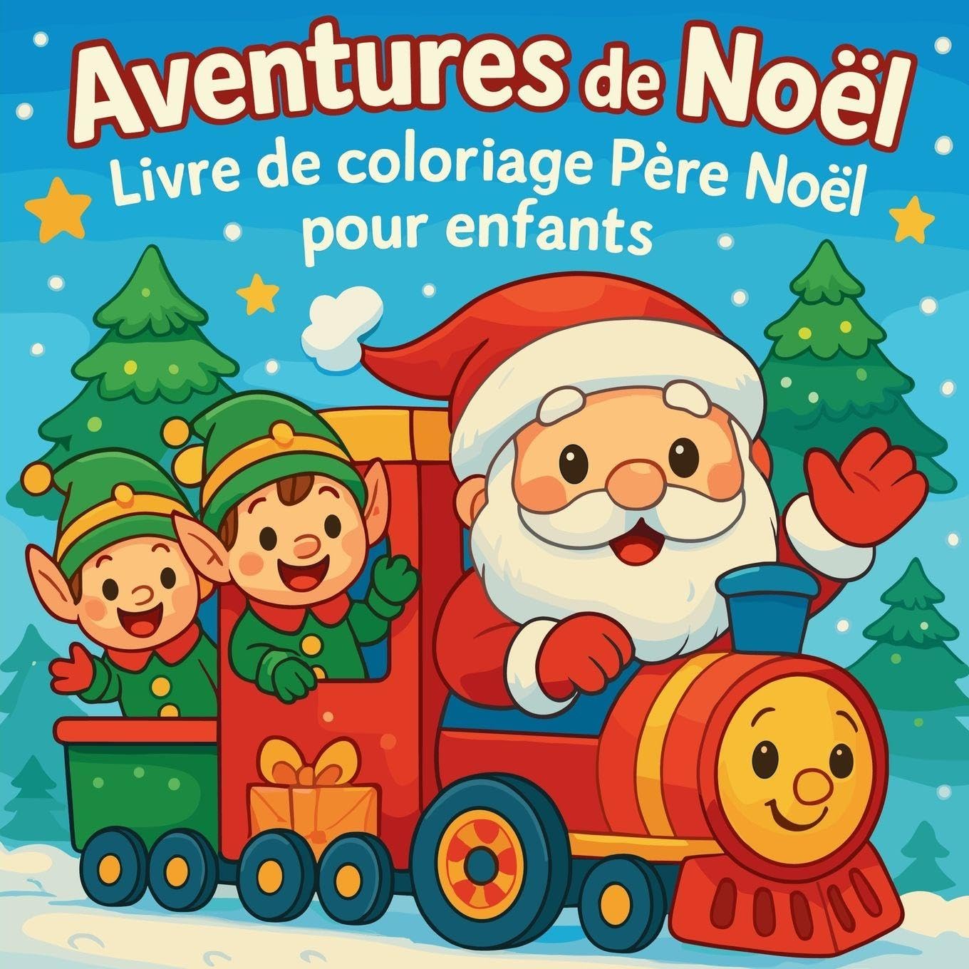 Aventures de Noël - Livre de coloriage Père Noël pour enfants Non-fiction