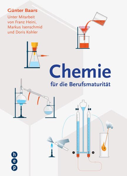 Chemie für die Berufsmaturität: Unter Mitarbeit von Franz Heini, Markus Isenschmid und Doris Kohler book