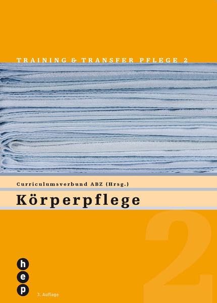 Körperpflege: Training und Transfer Pflege, Heft 2 (Training & Transfer Pflege) Health, Nutrition & Fitness