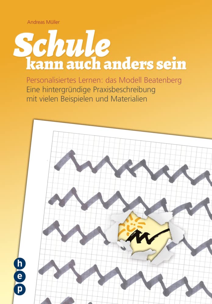 Schule kann auch anders sein: Personalisiertes Lernen: das Modell Beatenberg Education & Training