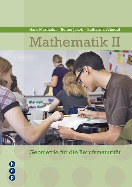 Mathematik II: Geometrie für die Berufsmaturität Mathematics