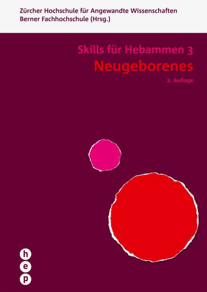 Neugeborenes: Skills für Hebammen | Band 3 Medicine
