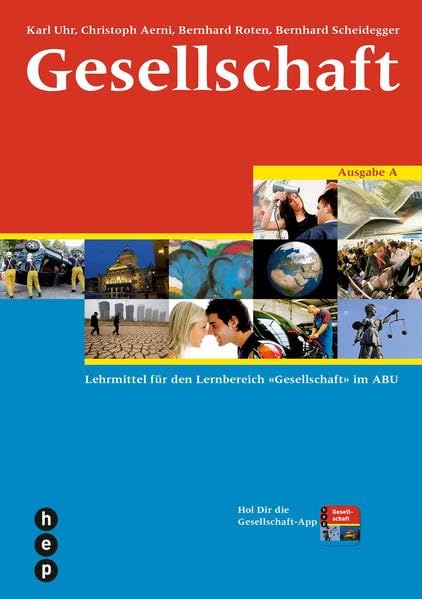 Gesellschaft Ausgabe A (Print inkl. eLehrmittel): Lehrmittel für den Lernbereich «Gesellschaft» im ABU Study Guides