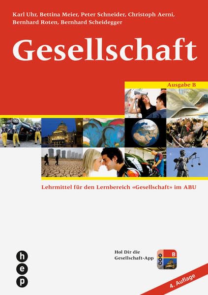 Gesellschaft Ausgabe B (Print ink. eLehrmittel): Lehrmittel für den Lernbereich «Gesellschaft» im ABU Professional & Reference Books