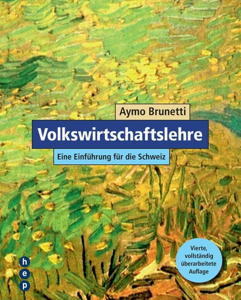 Volkswirtschaftslehre: Eine Einführung für die Schweiz Law