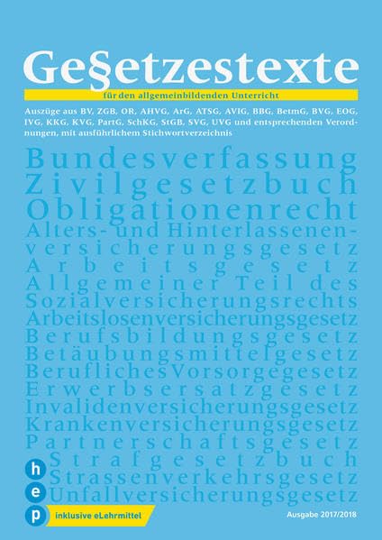 Gesetzestexte 2017/2018 (Print inkl. eLehrmittel): für den allgemeinbildenden Unterricht Law