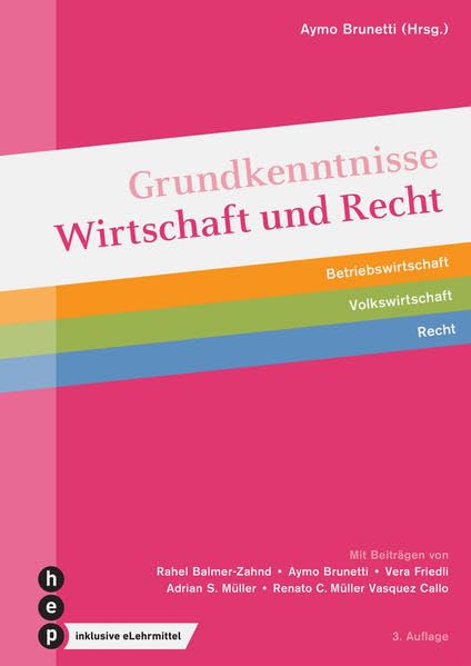 Grundkenntnisse Wirtschaft und Recht (Print inkl. eLehrmittel): Betriebswirtschaft | Volkswirtschaft | Recht Law