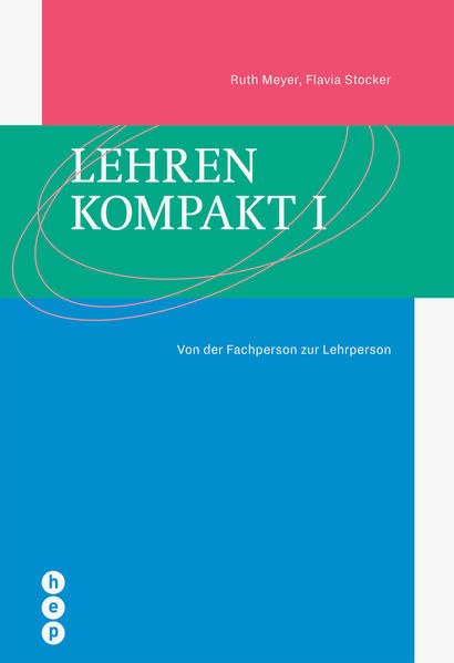 Lehren kompakt I: Von der Fachperson zur Lehrperson Books