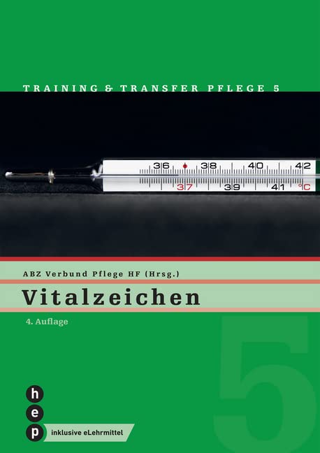 Vitalzeichen (Print inkl. eLehrmittel): Training und Transfer Pflege, Heft 5 (Training & Transfer Pflege) Medicine