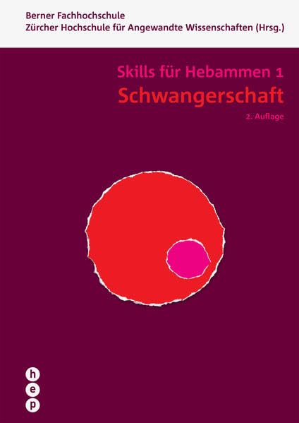 Schwangerschaft - Skills für Hebammen 1: Skills für Hebammen | Band 1 Medicine