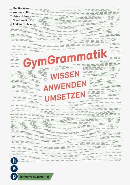 GymGrammatik (Print inkl. digitaler Ausgabe): Wissen | Anwenden | Umsetzen Foreign Languages ​​& Dictionaries