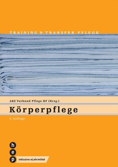 Körperpflege (Print inkl. digitaler Ausgabe): Training und Transfer Medicine