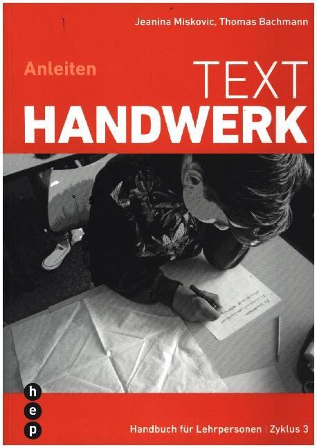 Texthandwerk: Anleiten - Handbuch für Lehrpersonen Social Sciences