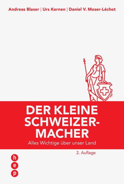 Der kleine Schweizermacher (Neuauflage): Alles Wichtige über unser Land book