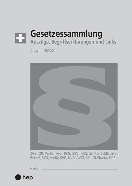 Gesetzessammlung 2020/2021 (Ausgabe A5): Auszüge, Begriffserklärungen und Links Law