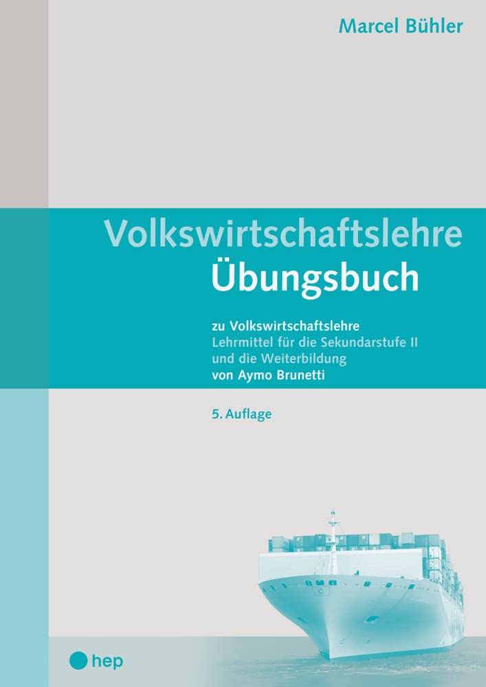 Volkswirtschaftslehre Übungsbuch (Print inkl. digitaler Ausgabe): zu Volkswirtschaftslehre Lehrmittel für die Sekundarstufe II und die Weiterbildung Law